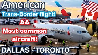 AMERICAN AIRLINES TRANSBORDER FLIGHT  DALLAS  TORONTO  Main Cabin Extra  Boeing 737800 [upl. by Penrose]