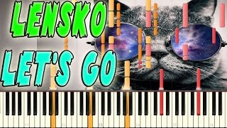 Lensko  Lets go Piano Cover  Tutorial  Midi file Synthesia [upl. by Heinrick]