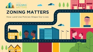 Zoning Matters How LandUse Policies Shape Our Lives [upl. by Ranip]