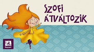 Szofi átváltozik  A legújabb csínytevés [upl. by Maryanna]