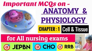 Anatomy and Physiology MCQ II cell and tissue II important nursing questions and answers II chapter1 [upl. by Yorker]