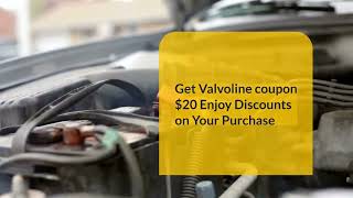 Valvoline Coupons 20  Valvoline Coupons Enjoy Disocunts LetSaveBig [upl. by John528]