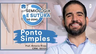 Ponto Simples  Semiologia e Sutura do Zero [upl. by Yddub882]