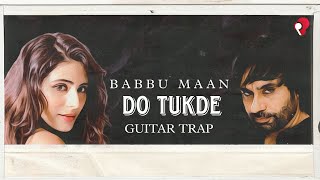 Do Tukde Vol2  Babbu Maan x Prince  BabbuMaan  Kunal Verma  Onima Kashyap [upl. by Ayojal]