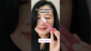 Wardah Glasting Liquid Lip New Shade Petal Blush [upl. by Ernst31]