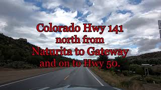 Colorado Hwy 141 from Naturita to Gateway then on to Hwy 50 [upl. by Leahpar]