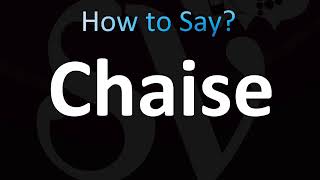 How to Pronounce Chaise CORRECTLY [upl. by Leagiba]