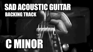 Sad Acoustic Guitar Backing Track In C Minor [upl. by Egidio]