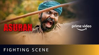 Best Fight Scene  Asuran  Dhanush’s National Award Winning Performance  Amazon Prime Video [upl. by Nnav]