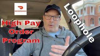 DoorDash High Pay Order Program Loophole [upl. by Hanser]