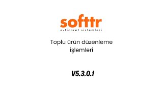 Toplu ürün düzenleme işlemleri v531 [upl. by Rosemare]