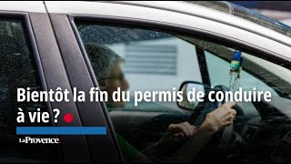 Bientôt la fin du permis de conduire à vie [upl. by Acinod]