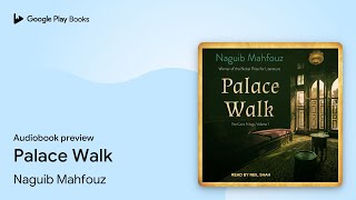 Palace Walk by Naguib Mahfouz · Audiobook preview [upl. by Atela]