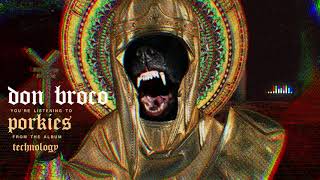 DON BROCO  Porkies Official Audio Stream [upl. by Wallie]