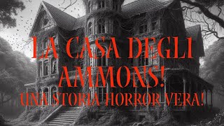 La casa degli Ammons una storia horror di possessioni vera [upl. by Uund358]