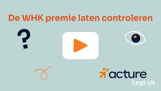 Acture legt uit De WHK premie laten controleren [upl. by Ativahs245]