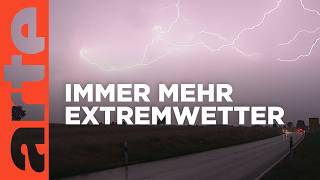 Risiko Extremwetter  Gewitter Hagel und Starkregen  Doku HD  ARTE [upl. by Adekram]