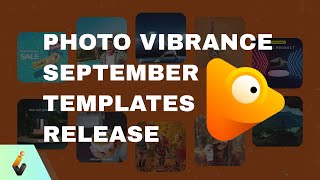 Photo Vibrance Templates  September Release for VibranceKickstart [upl. by Sisto]