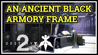 An Ancient Black Armory Frame Destiny 2 [upl. by Nodnyl]