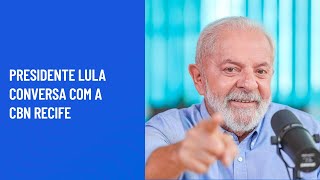 Presidente Lula conversa com a CBN Recife [upl. by Assirrac]