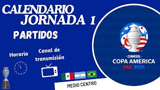 CALENDARIO JORNADA 1 I COPA AMÉRICA I FECHA HORARIO [upl. by Mortimer]