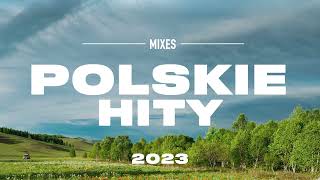 Polskie Hity 2023  Polska Muzyka 2023  Piosenki po polsku 2023 [upl. by Eyahsal]