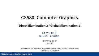 Lecture 08 Direct Illumination 2  Global Illumination KAIST CS580 Spring 2024 [upl. by Roanne]