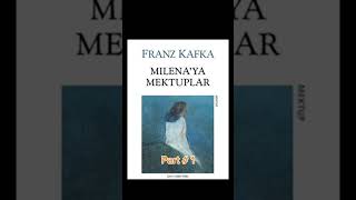 MİLENAYA MEKTUPLAR FRANZ KAFKA part 1 [upl. by Robbin]