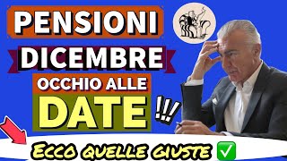 PAGAMENTI PENSIONI DICEMBRE 👉 OCCHIO ALLE DATE❗️Ecco quelle CORRETTE ✅ 📅 [upl. by Linnea]