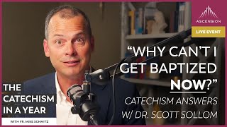 All About RCIAOCIA — Catechism Answers w Dr Scott Sollom June 19 2023 [upl. by Kcirevam]