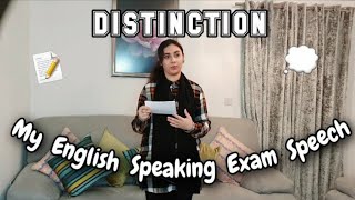 My DISTINCTION ENGLISH SPEAKING EXAM GCSE SPEECH Example of a distinction speech [upl. by Alenoel]