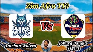 Durban Wolves vs Joburg Bangla Tigers  Match 1  Zim Afro T10 [upl. by Ailin696]