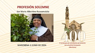 PROFESION SOLEMNE SOR MARIE ALBERTINE Marchena 1 junio 2024 [upl. by Yerbua873]