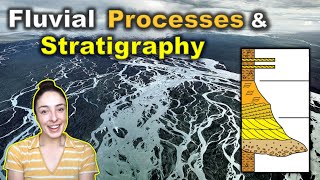 Fluvial Depositional Environments amp Stratigraphy  GEO GIRL [upl. by Golub315]