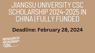 Jiangsu University CSC Scholarship 20242025 in China  Fully Funded [upl. by Osman]