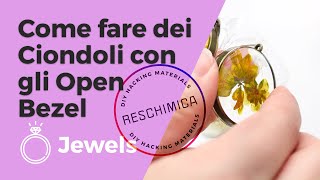 Come fare dei Ciondoli con la Resina e gli Open Bezel [upl. by Whitten]