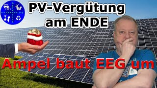 Ampel beschließt Ende der Einspeisevergütung  EEG wird grundlegend umgebaut [upl. by Ardnassac]