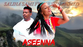 Saliha Sami and Tajudin Ahmed Naanmalte Aseennaa Oromo Ethiopian Music 2023 official Music Video [upl. by Cristoforo]