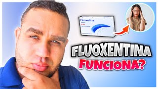 FLUOXENTINA PARA QUE SIRVE  EFECTOS SECUNDARIOS PRIMEROS DIAS  BAJAR DE PESO  ANSIEDAD [upl. by Leirum]