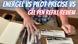 EnerGel vs Pilot Precise V5 Refills  Gel Pen Refill Review [upl. by Araek101]