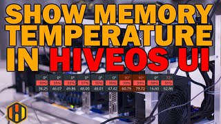 SHOW MEMORY TEMPERATURE IN HIVEOS UI [upl. by Weber632]