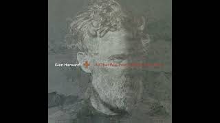 Glen Hansard  quotReprisequot Full Album Stream [upl. by Aicela]