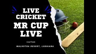 MR CRICKET CUP  LIVE FROM MALHOTRA RESORT LUDHIANA  FOR LIVE CALL  9779997004 9876567393 [upl. by Dempster]