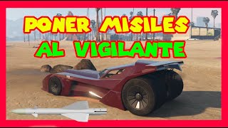 PONER MISILES AL VIGILANTE 🚀GTA V ONLINE 🚀 [upl. by Samuelson]