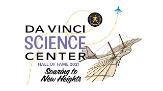 2021 Da Vinci Science Center Hall of Fame Awards [upl. by Ainerol648]