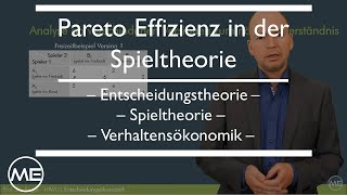 Pareto Effizienz in der Spieltheorie Entscheidungsökonomik  KOMPAKT Teil 10 [upl. by Frieder]