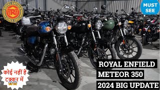 The All New Royal Enfield Meteor 350 2024 Big Update  कोई नहीं है टक्कर में 😎😎😎 Vlog No 530 [upl. by Roobbie]