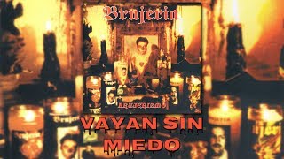 Brujeria  Vayan Sin Miedo Lyrics HD [upl. by Rivers]