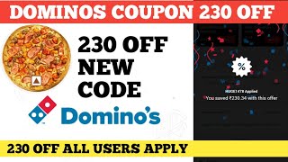 dominos coupon 230 off  dominos coupon code today [upl. by Bigford]