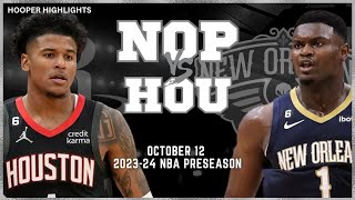 Houston Rockets vs New Orleans Pelicans Full Game Highlights  Oct 12  202324 NBA Preseason [upl. by Ztnahc797]